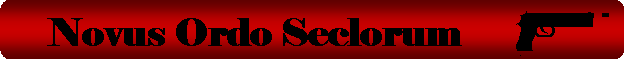 NOVUS ORDO SECLORUM